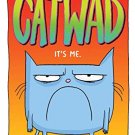 Catwad: ITS ME.  (GRAPHIX)