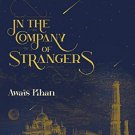 IN THE COMPANY OF STRANGERS
