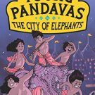 Young Pandavas: The City of Elephants