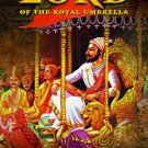 LORD OF THE ROYAL UMBRELLA : SHIVAJI 