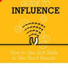 The Leaders Guide to Influence