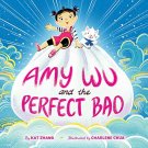 Amy Wu And The Perfect Bao