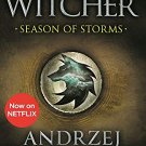 Season of Storms: A Novel of the Witcher
