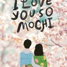 I LOVE YOU SO MOCHI