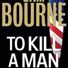 To Kill A Man