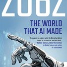 2062: The World That Ai Made