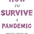 How to Survive a Pandemic