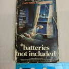 Batteries Not Included Movie Novelization Softcover Book by Wayland Drew