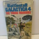 Battlestar Galactica 4 The Young Warriors PB by Glen A Larson & Robert Thurston