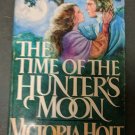 The Time of the Hunters Moon by Victoria Holt Romantic Suspense w/ Dust Jacket