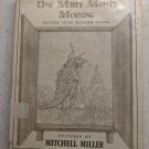 One Misty Moisty Morning Rhymes from Mother Goose Pics by Mitchell Miller ExLib