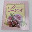 Everlasting Love Greenbrier Int Gift Book HC Quotes & Poems