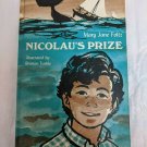 Nicolau's Prize Mary Jane Foltz Illustrated by Brinton Turkle Weekly Reader Club