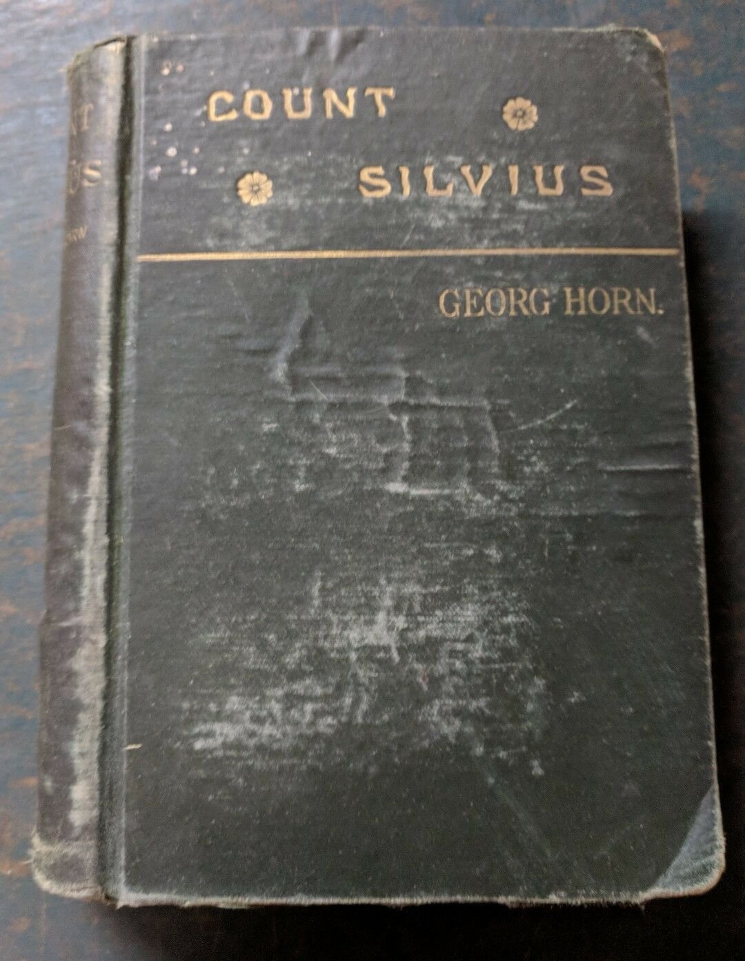 Count Silvius by Georg Horn Copyright 1882 George W. Harlan, Vintage Hardcover