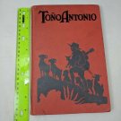 Tono Antonio by Ruth Sawyer Cadmus Books Vintage 1934 HC