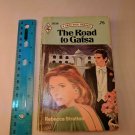 The Road to Gafsa by Rebecca Stratton Harlequin Romance 2036 SC 1977