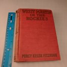 Westy Martin in the Rockies by Percy Keese Fitzhugh Grosset & Dunlap HC 1925
