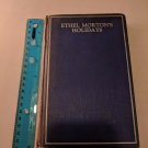 Ethel Morton's Holidays by Mabell S.C. Smith World Syndicate Pub Co