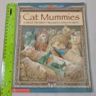 Cat Mummies Kelly Trumble & Laszlo Kubinyi Children's Scholastic Book PB