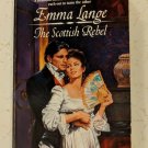 The Scottish Rebel Signet Regency Romance by Emma Lange