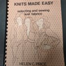 Knits Made Easy by Helen C. Price Madison Area Technical College Instructor WI