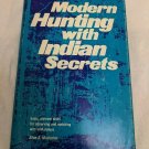 Modern Hunting w Indian Secrets by Allan A Macfarlan HC w/ DJ
