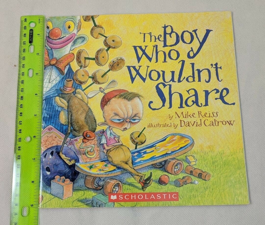 The Boy Who Wouldn't Share Book by Mike Reiss