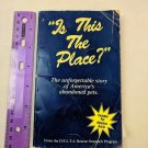 "Is This The Place?" D.E.L.T.A. Rescue Outreach Program Book by Leo Grillo