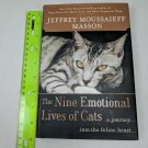 The Nine Emotional Lives of Cats by Jeffrey Moussaieff Masson HC w/ DJ