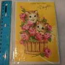 VTG 1970's Greeting Card Happy Birthday Daughter Kittens & Flowers in Bucket