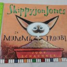 Skippyjon Jones in Mummy Trouble by Judy Schachner Paperback