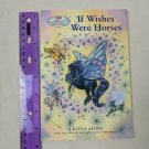 If Wishes Were Horses By Sibley Miller Breyer Wind Dancers A Kona Story Book