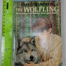 The Wolfling: A Documentary Novel of the Eighteen-Seventies by Sterling North