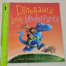 Dinosaurs Love Underpants (The Underpants Books) by Freedman, Claire & Ben Cort