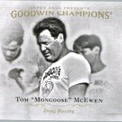2016 Upper Deck Goodwin Champions 70 Tom Mongoose McEwen 2016 Upper Deck Goodwin Champions 70 Tom Mongoose McEwen
