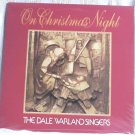 On Christmas Night The Dale Waeland Singers