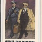 #144 Charlie Lucky in Havana  True Crime Trading Cards Series II (1992)