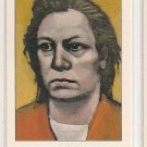 #167 Aileen Wuornos  True Crime Trading Cards Series II (1992)
