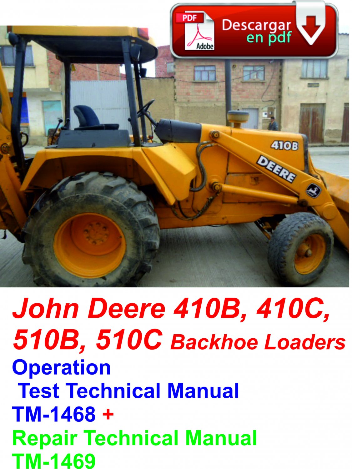 John Deere 410B, 410C, 510B, 510C Backhoe Loaders Repair