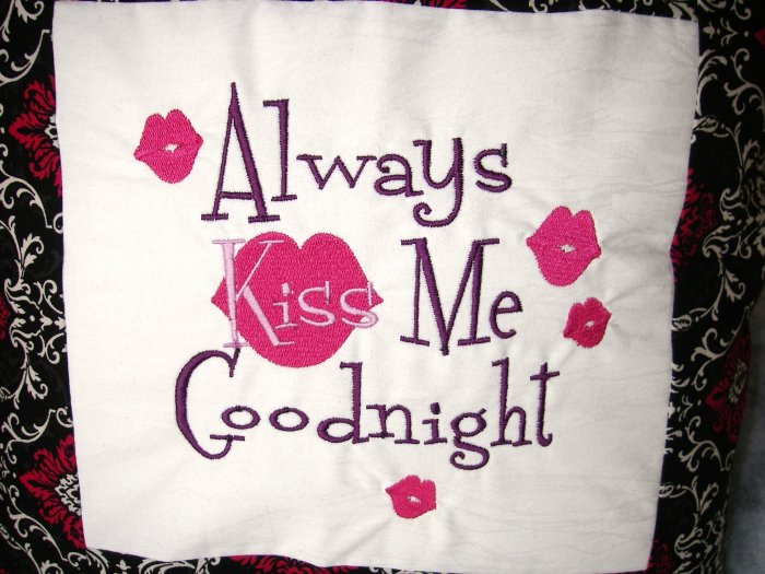 Always Kiss Me Goodnight Embroidered Pillow 1190