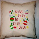 Fa La La - Embroidered Pillow Cover