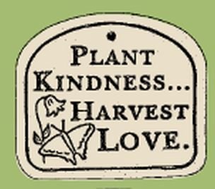 'PLANT KINDNESS...HARVEST LOVE' Weatherproof PLAQUE