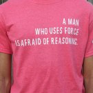 African Proverb T-Shirt/A Man Who Uses Force...