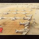 VINTAGE  POSTCARD ADVANCED TRAINING PLANES ON PARKING APRON NAPIER FIELD ALABAMA