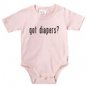 "Got Diapers" Onsie/creeper- Your choice of color and size!