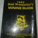 Gold Prospector's Mining Guide 1993 Gold Prospectors Asscosiatio of America Book