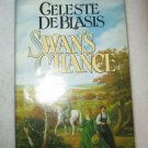 SWAN'S CHANCE     By De Celeste Blasis -     Hardcover & Dust Jacket