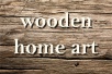 woodenhomeart