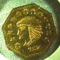1852 California Gold Token Indian Octagon Shaped 1/2 Dollar