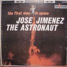 LP Jose Jimenez "The First Man In Space"  Kapp Records VG+ Stereo